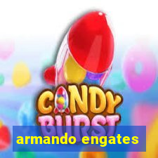 armando engates